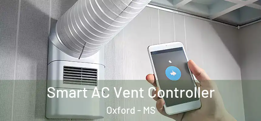  Smart AC Vent Controller Oxford - MS